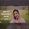 About Oday Wadday Kum Song