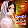 About Kyun Hai Ankhon Me Nami Song