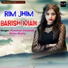 About Rim Jhim Barish Main Song