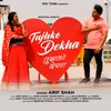 Tujhko Dekha