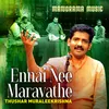 About Ennai Nee Maravathe Song