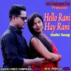 About Hello Rani Hay Rani Halbi Song Song