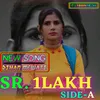 About Sr. 1lakh side-A Song