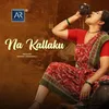 About Na Kallaku Song