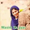 Wasim Ka Pyar