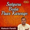 Satguru Beda Paar Karenge