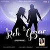 About Reh Guzar Reprise Song