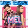 Mel (feat. Deepak Lohcha, Raveena Bishnoi)