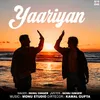 About Yaariyan Song