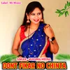 Dont Fikar No Chinta