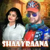 About Shaayraana Song