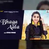About Bhaga Aala Song