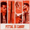 About Pittal Di Candy Song