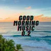Good Morning Music Track 2