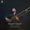 About Raag Shyam Kalyan Song