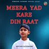 About Meera Yad Kare Din Raat Song