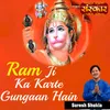 Ram Ji Ka Karte Gungaan Hain