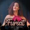 About Fursat Song