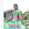 Bol Koyal Kali