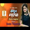 About Bhalo Lagena Song