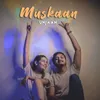 Muskaan