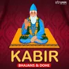 Kabir Dohe - Sai Itna Dijiye and more
