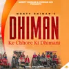 About Dhiman Ke Chhore Ki Dhimani Song