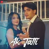 About Ak Jatti Song