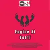 Engine Ki Seeti