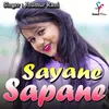 About Sayane Sapane Song