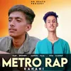 About Metro Rap Kahani Song