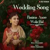 About Banna Aane Wala Hai (Wedding Song) Song