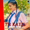 About Tu Katil Song