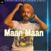 About Maan Maan Song