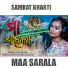 About Maa Sarala Song