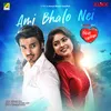 About Ami Bhalo Nei Song