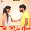 About Tute Dil ka Hisab Song