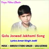 Golu Jeewad Jakhami Song