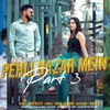 About Pehli Nazar Mein 3 Song