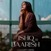 About Ishq Ki Baarish Song