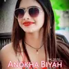 Anokha Biyah