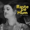 About Raste Pe Hum Song