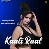 About Kaali Raat Song