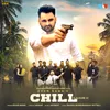 About Chill (Lalkare 2) Song