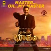 About Master Oh My Master Song