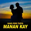 About Sang Pori Tuzya Manan Kay Song