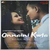 About Onnaini Kwta Song