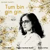 About Tum bin gin gin Song