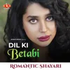 Romantic Shayari - Dil ki Betabi