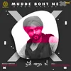 About Mudde Boht Ne Song